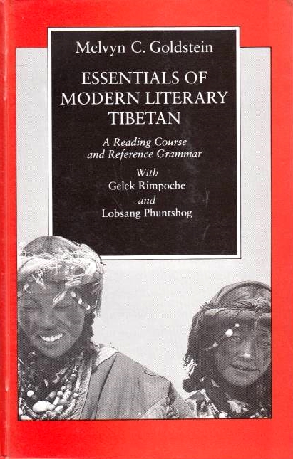 Essentials of Modern Literary Tibetan, a reading course and reference grammar.