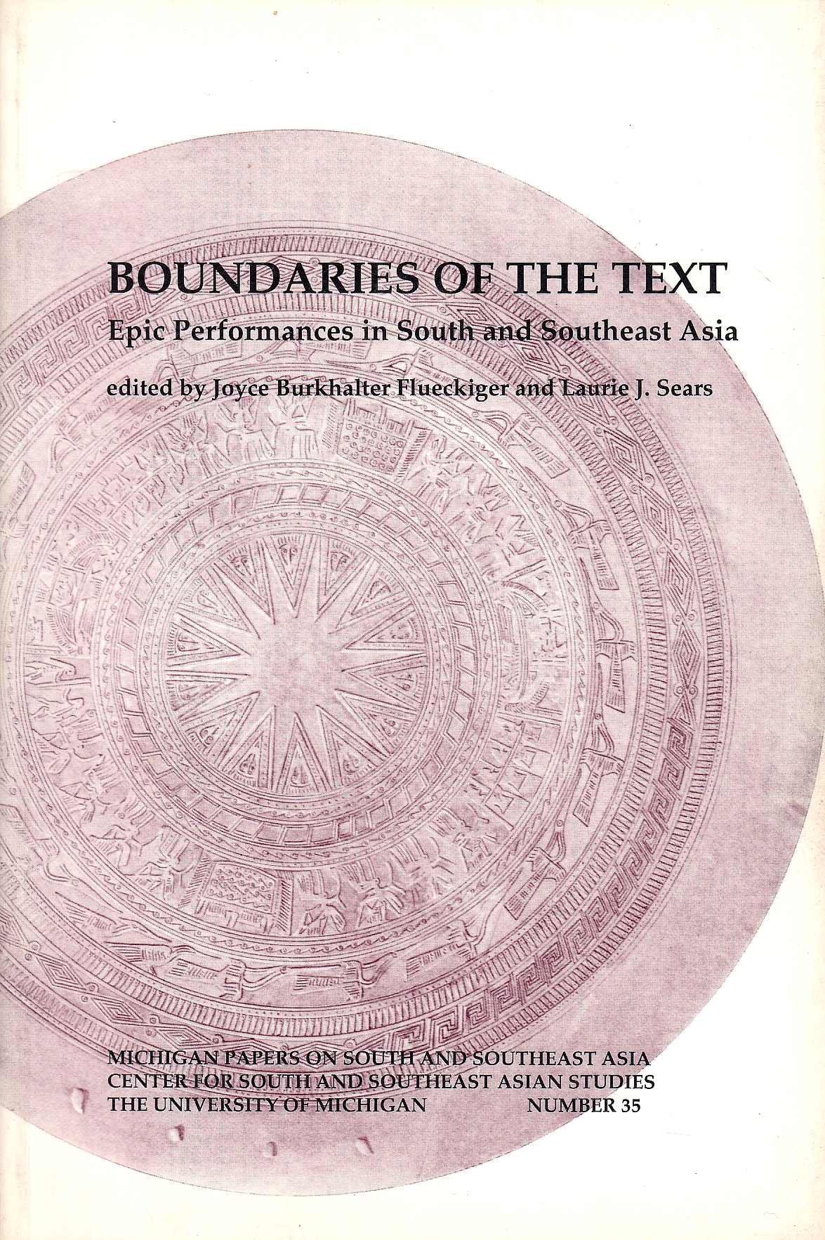 Boundaries of the Text: epic performance in South and Southeast Asia.