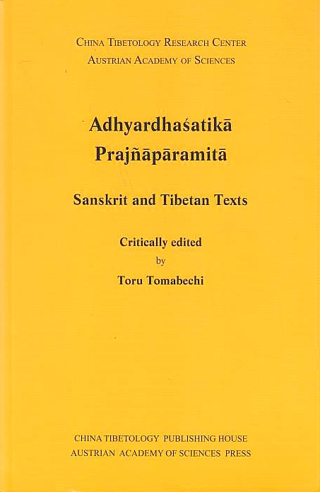 Adhyardhasatika Prajnaparamita: Sanskrit and Tibetan texts.