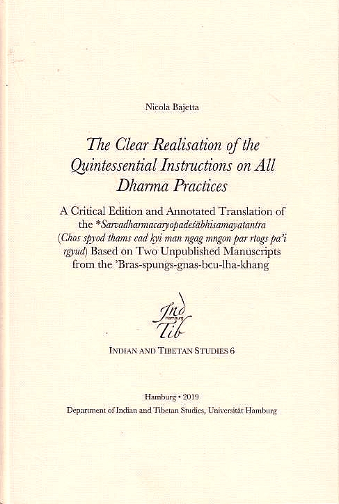 The Clear Realisation of the Quintessential Instructions on All Dharma Practices:
