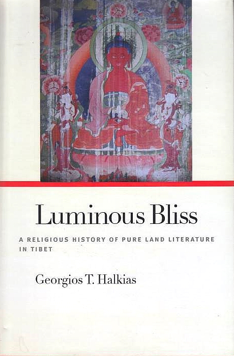 Luminous Bliss: a religious history of pure land literature in Tibet.