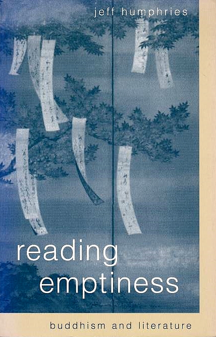 Reading Emptiness: Buddhism and literature.