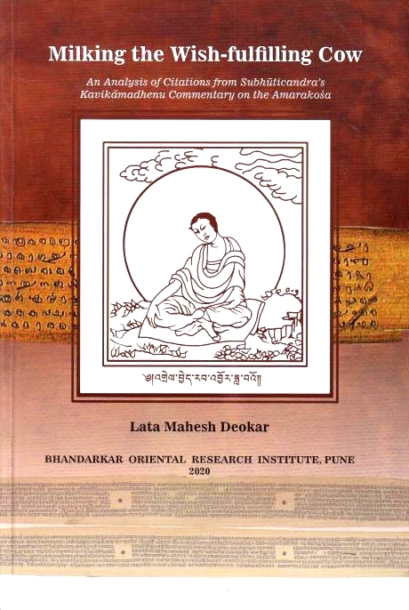 Milking the Wish-fulfilling Cow: an analysis of citations from Subhuticandra's Kavikamadhenu commentary on the Amarakosa.