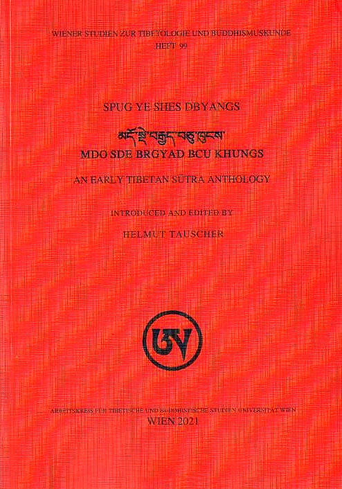 Mdo Sde Brgyad Bcu Khungs: an early Tibetan Sutra anthology.