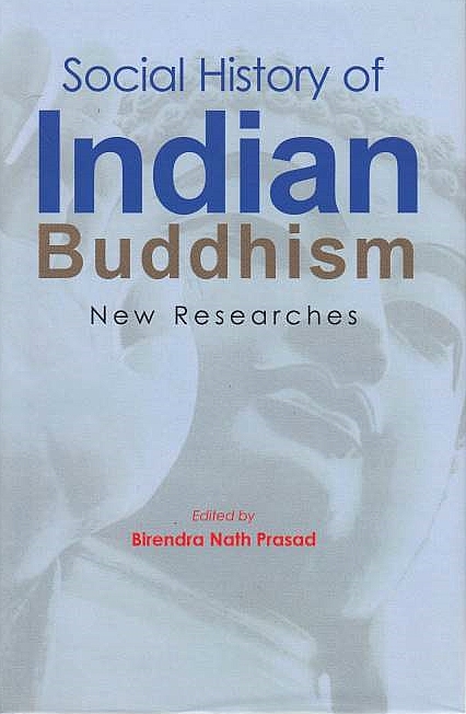 Social History of Indian Buddhism: new researches.