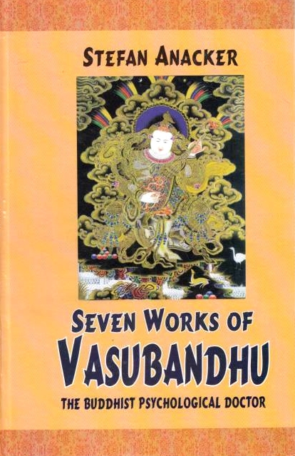 Seven Works of Vasubandhu: the Buddhist psychological doctor.