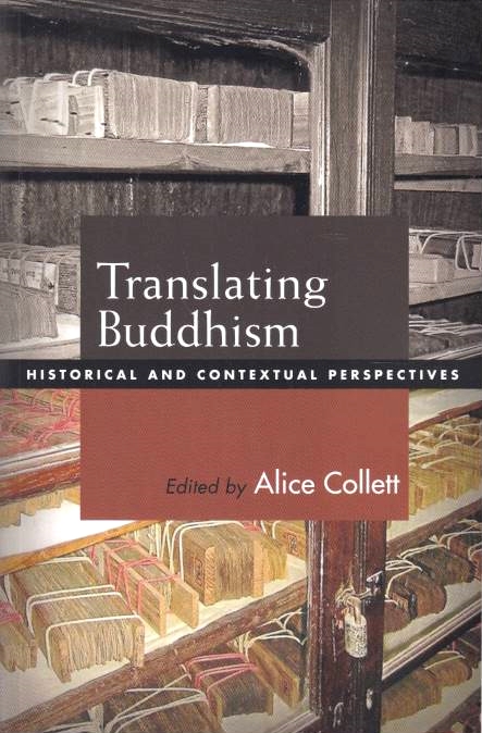 Translating Buddhism: historical and contextual perspectives.