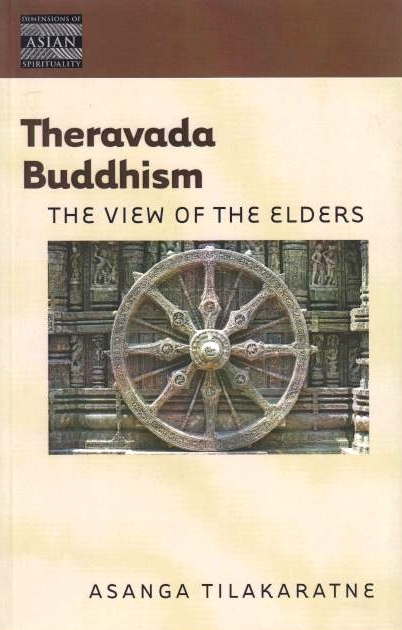 Theravada Buddhism: the view of the elders.