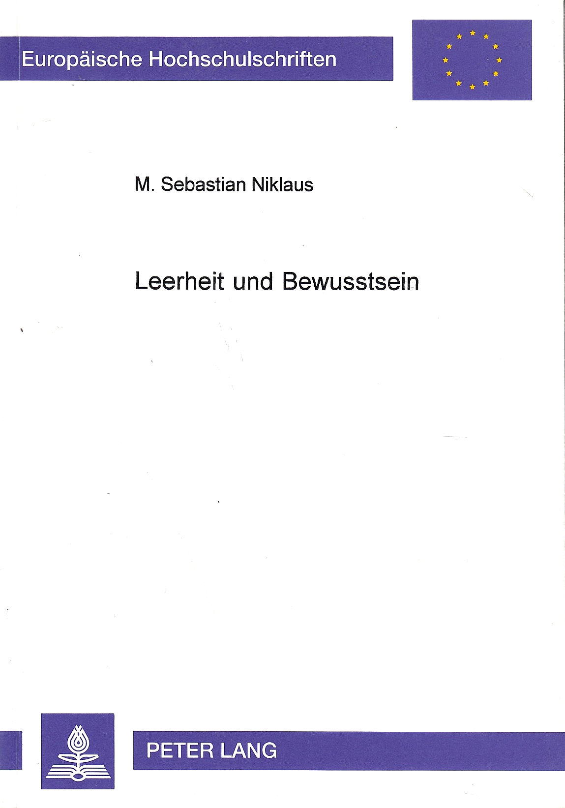 Leerheit und Bewusstsein : eine religionswissenschaftliche methode der auswertung religiöser erfahrungsbeschreibungen, angewandt auf die Gelug-tradition des Tibetischen Buddhismus.