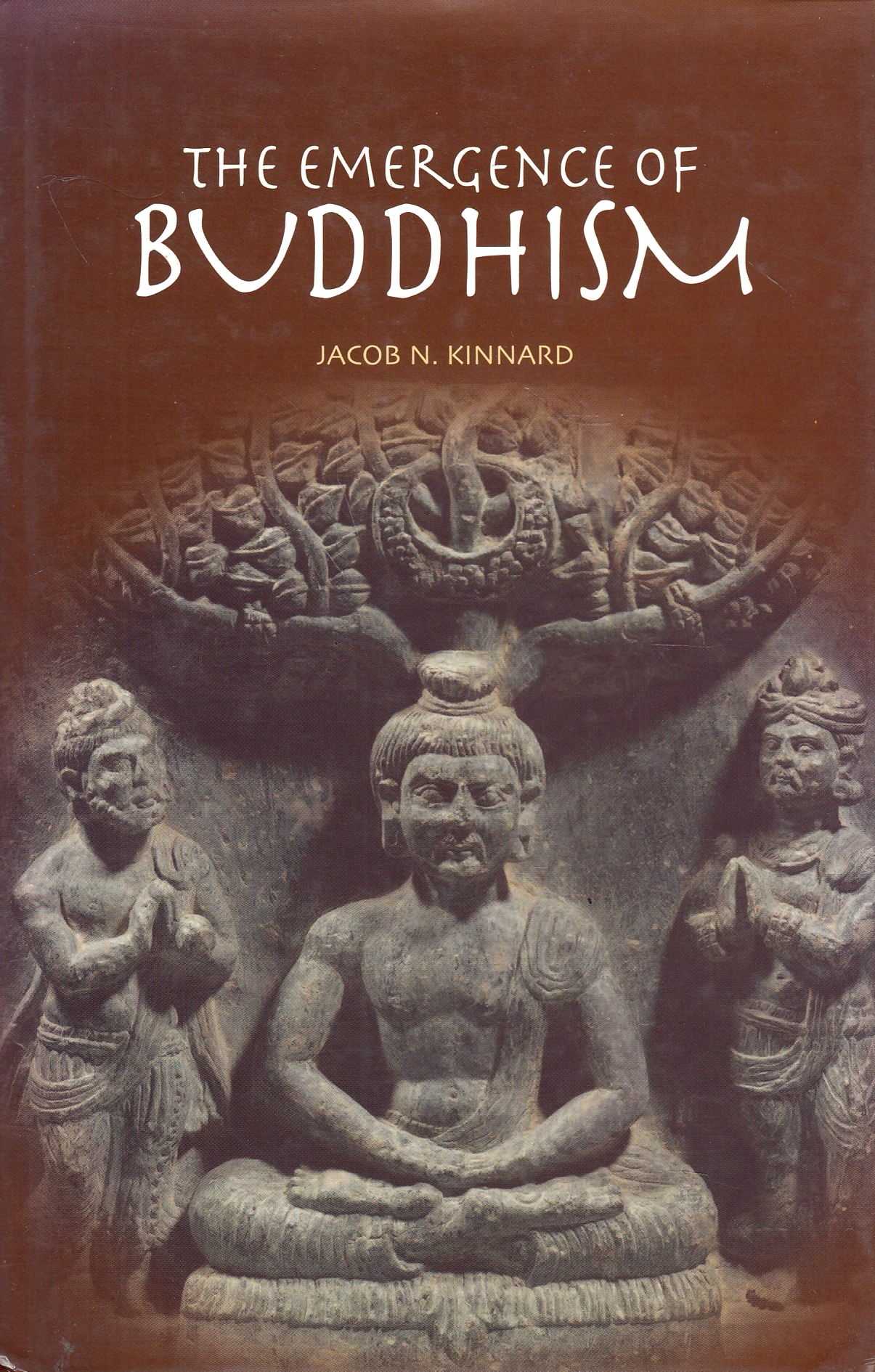 The Emergence of Buddhism.