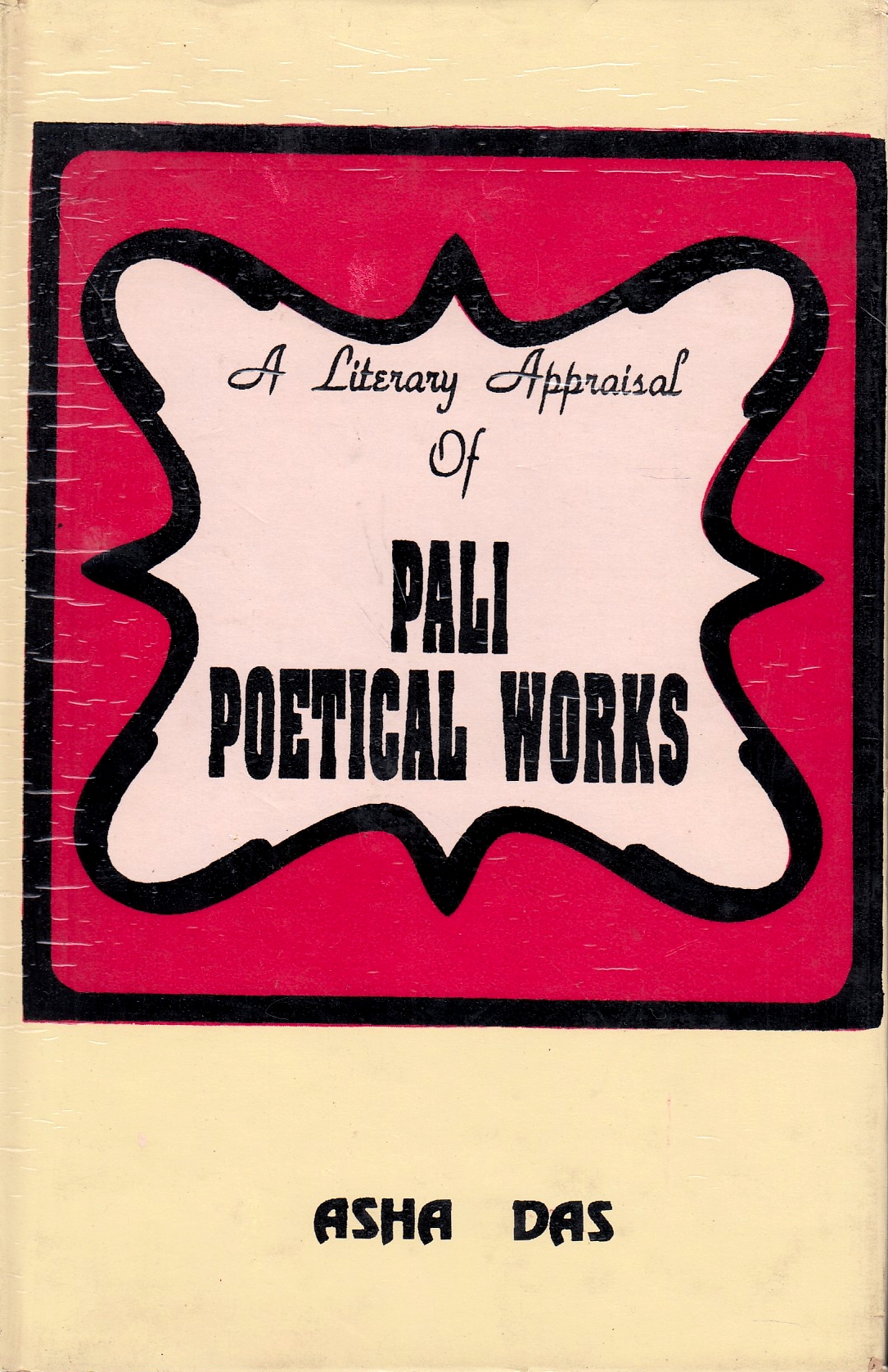 A Literary Appraisal of Pali Poetical Works.