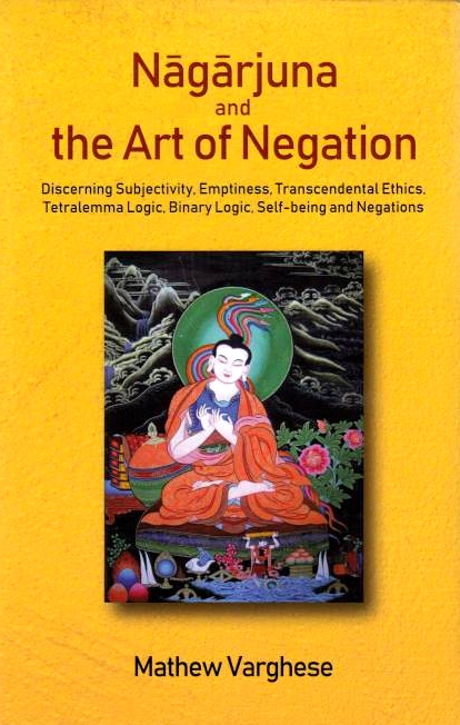 Nagarjuna and the Art of Negation:
