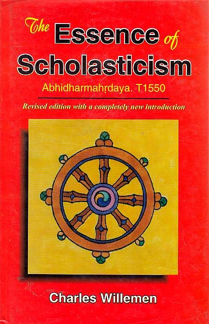 The Essence of Scholasticism: Abhidarmahrdaya. T1550, revised edition with a completelt new introduction