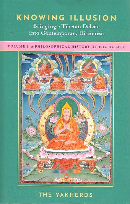 Knowing Illusion: bringa Tibetan debate into contemporary discourse,