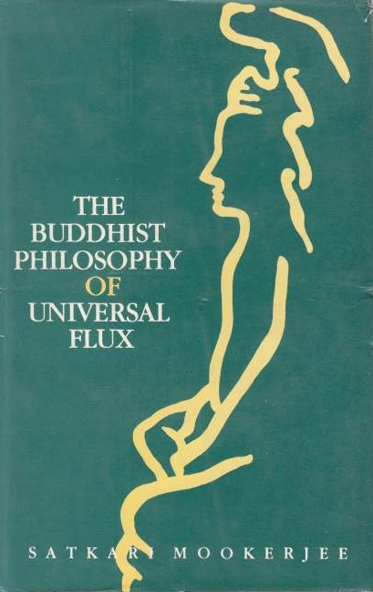 The Buddhist Philosophy of Universal Flux:
