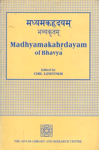 Madhyamakahrdayam of Bhavya.  ed. by Chr. Lindtner