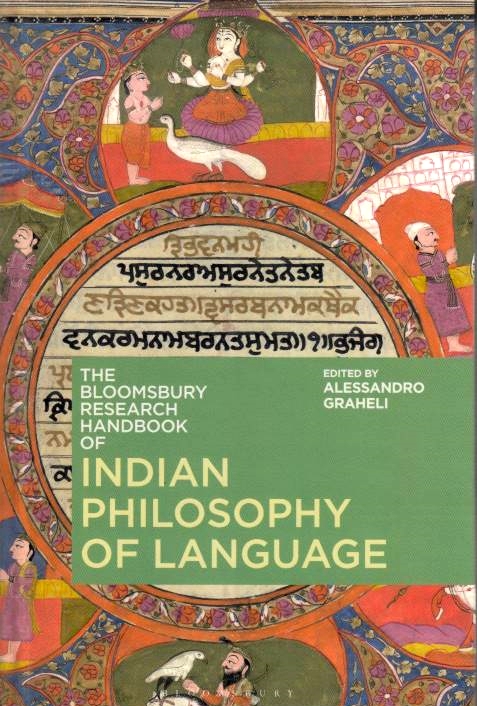 The Bloomsbury Research Handbook of Indian Philosophy of Language.