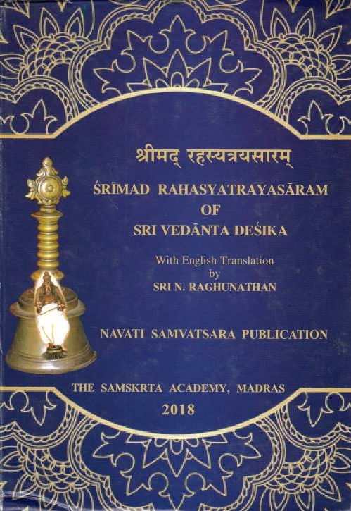 Srimad Rahasyatrayasaram of Sri Vedanta Desika,