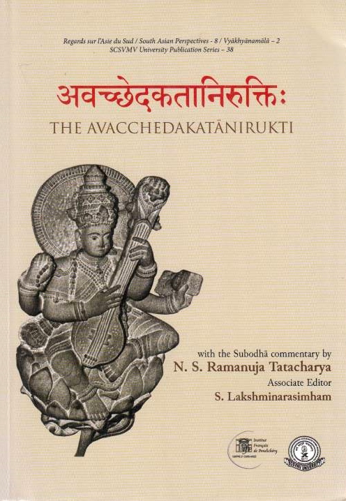 The Avacchedakatanirukti (of the Didhiti and Gadadhari)
