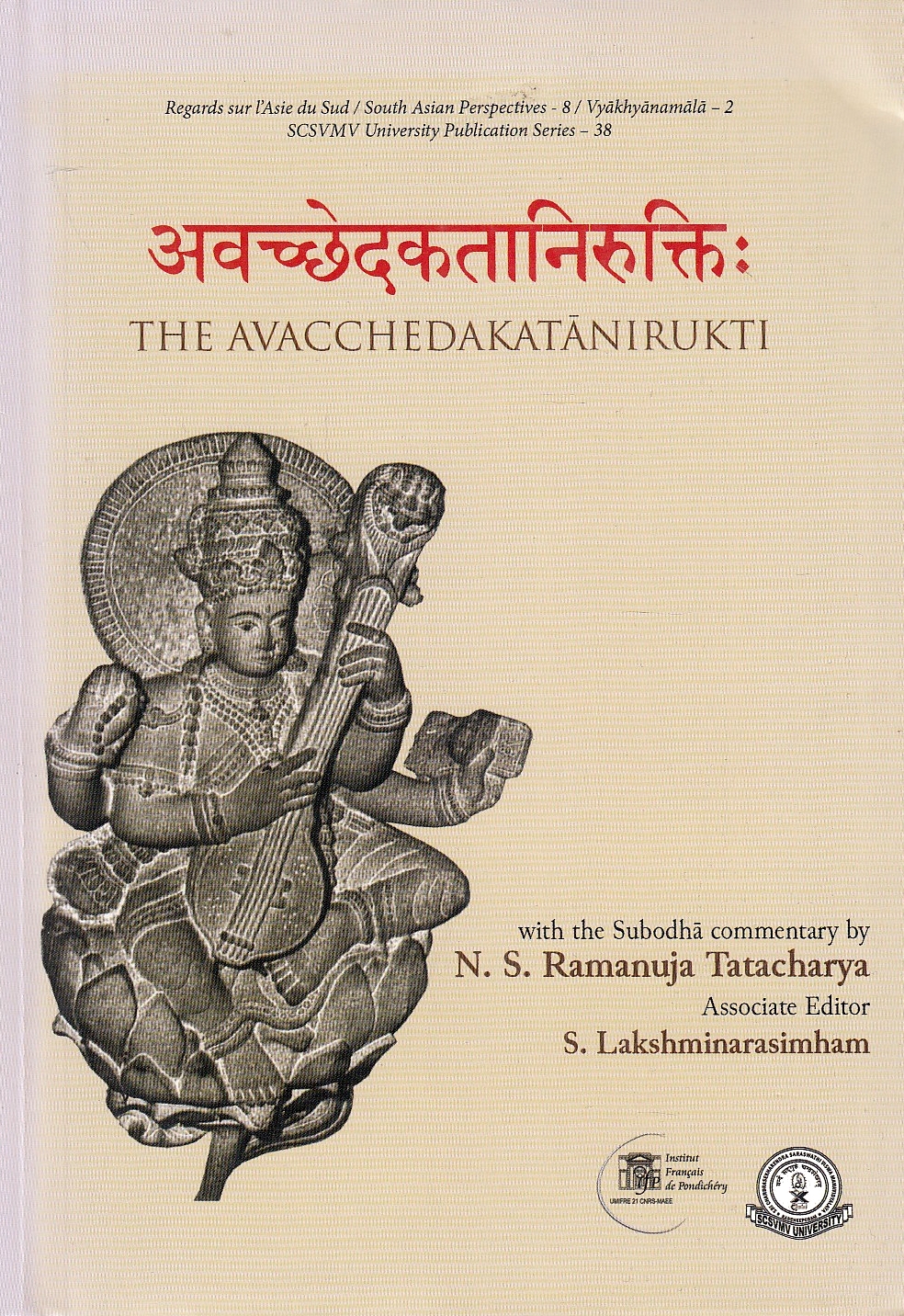 The Avacchedakatanirukti (of the Didhiti and Gadadhari)