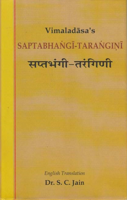 Vimaladasa's Saptabhangi-Tarangini: the seven facets of reality.