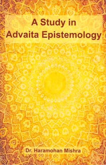 A Study in Advaita Epistemology.