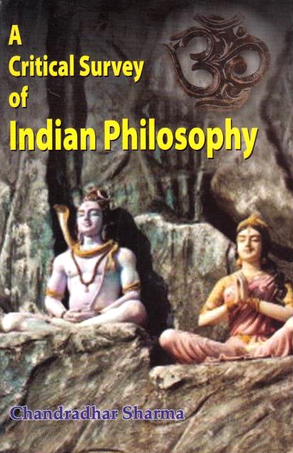 A Critical Survey of Indian Philosophy.