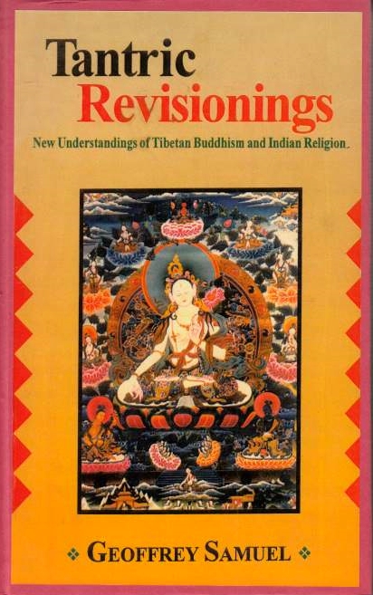 Tantric Revisionings: new understandings of Tibetan Buddhism and Indian religion.