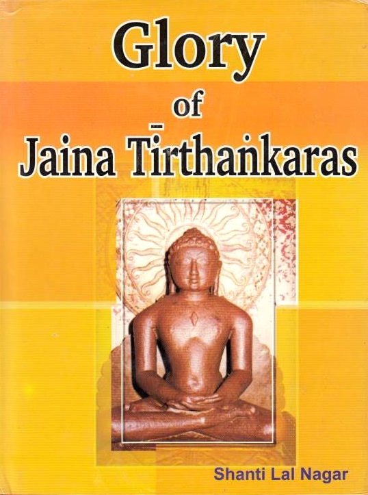 Glory of Jaina Tirthankaras.