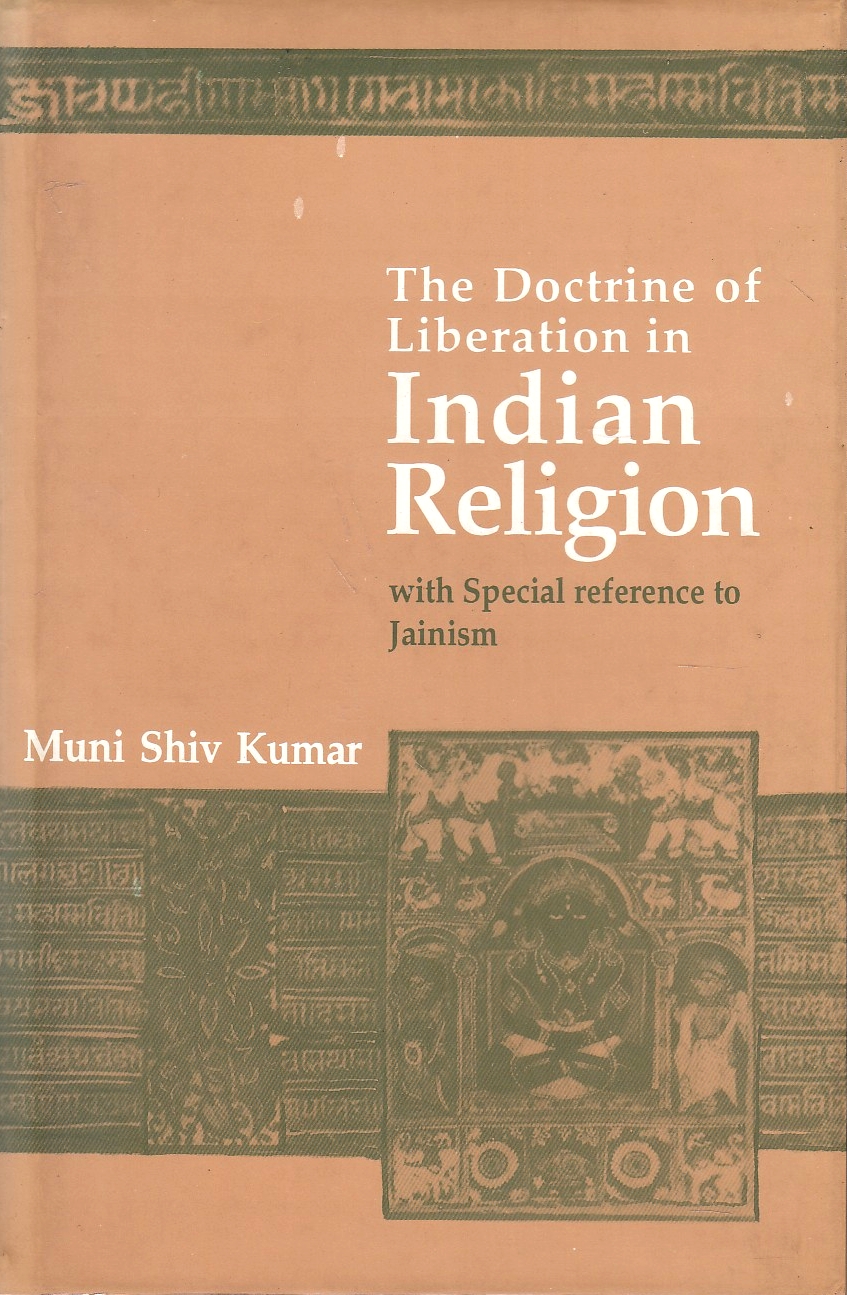 The Doctrine of Liberation in Indian Religion, with special reference to Jainism.