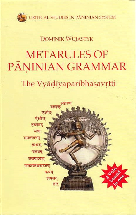 Metarules of Paninian Grammar: the Vyadiyaparibhasavrtti,