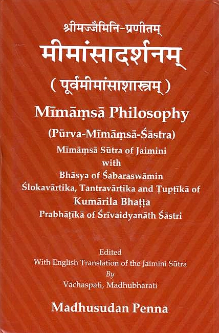 Mimamsa Philosophy: Purva-mimamsa-sastra: Mimamsa sutra of Jaimini