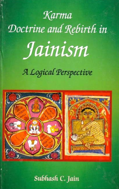 Karma Doctrine and Rebirth in Jainism: a logical perspective.