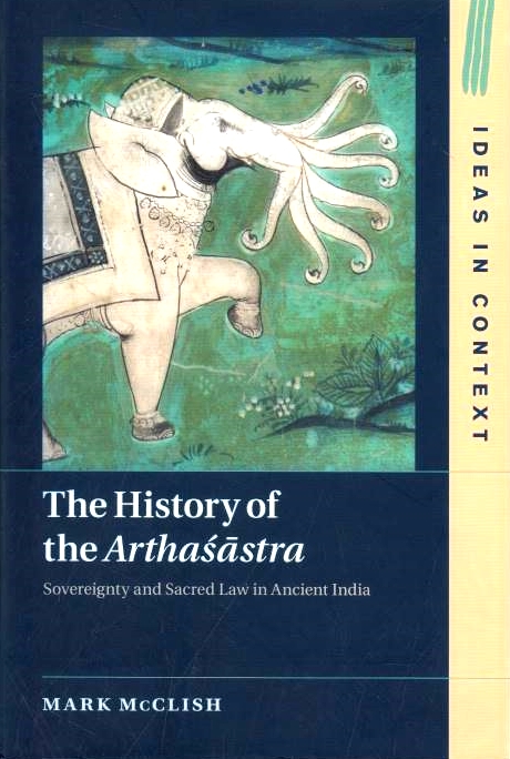 The History of the Arthasastra: sovereignty and sacred law in ancient India.