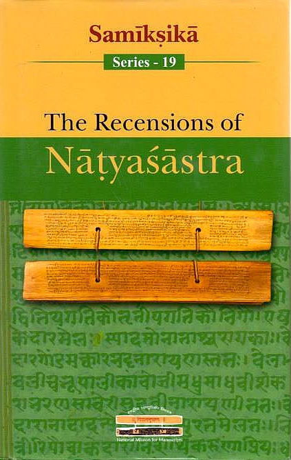 The Recensions of Natyasastra.