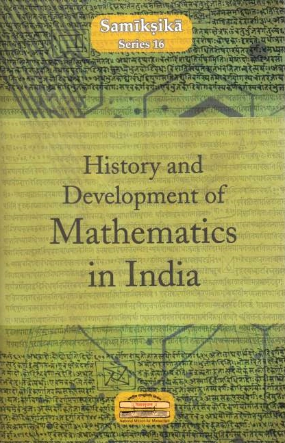 History and Development of Mathematics in India.