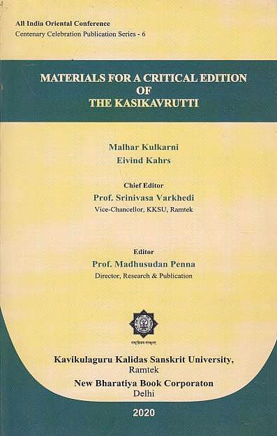 Materials for a Critical Edition of the Kasikavrutti.