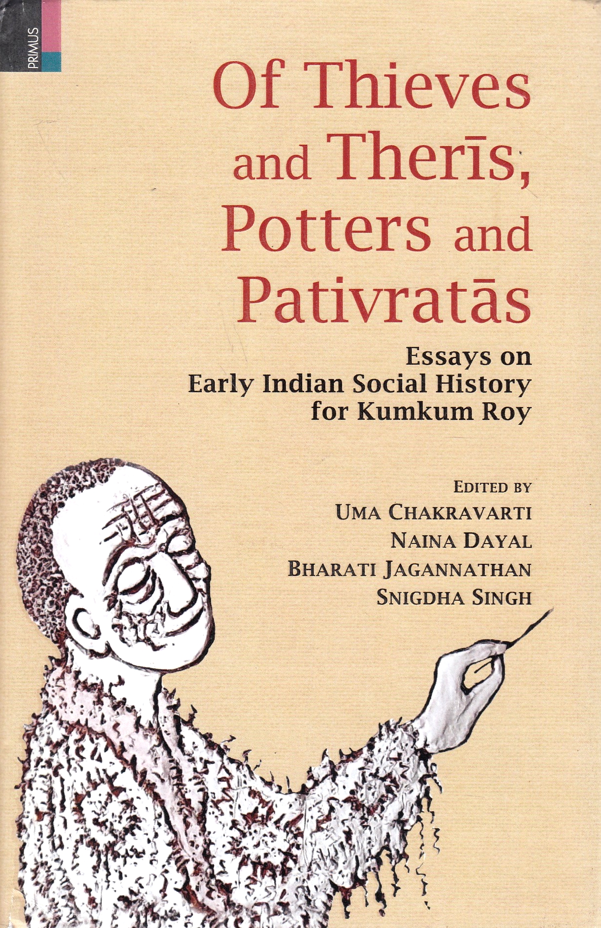 Of Thieves and Therīs, Potters and Pativratās: