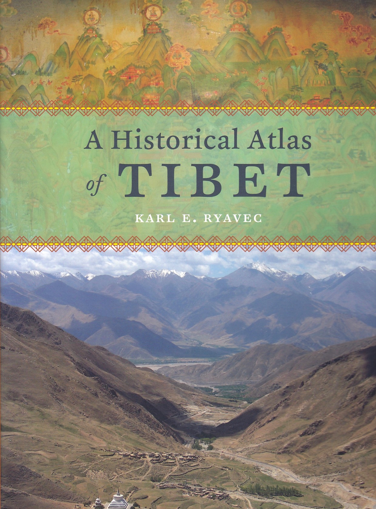 A Historical Atlas of Tibet.