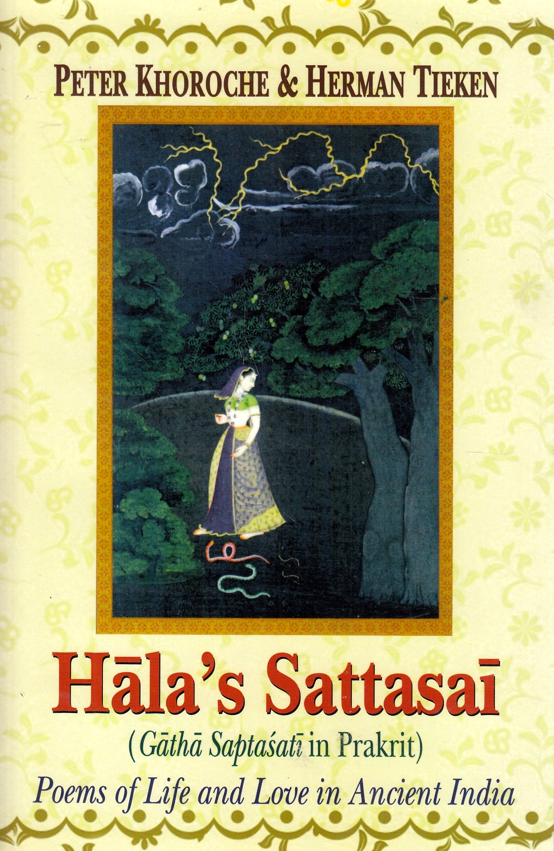 Hala's Sattasai (Gatha Saptasati in Prakrit): poems of life and love in ancient India