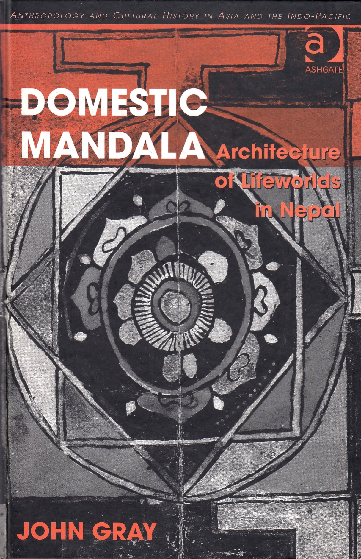 Domestic Mandala: architecture of lifeworlds in Nepal.