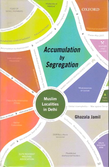 Accumulation by Segregation: Muslim Localities in Delhi.