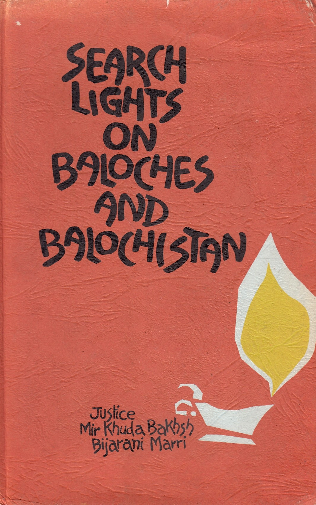 Searchlights on Baloches and Balochistan
