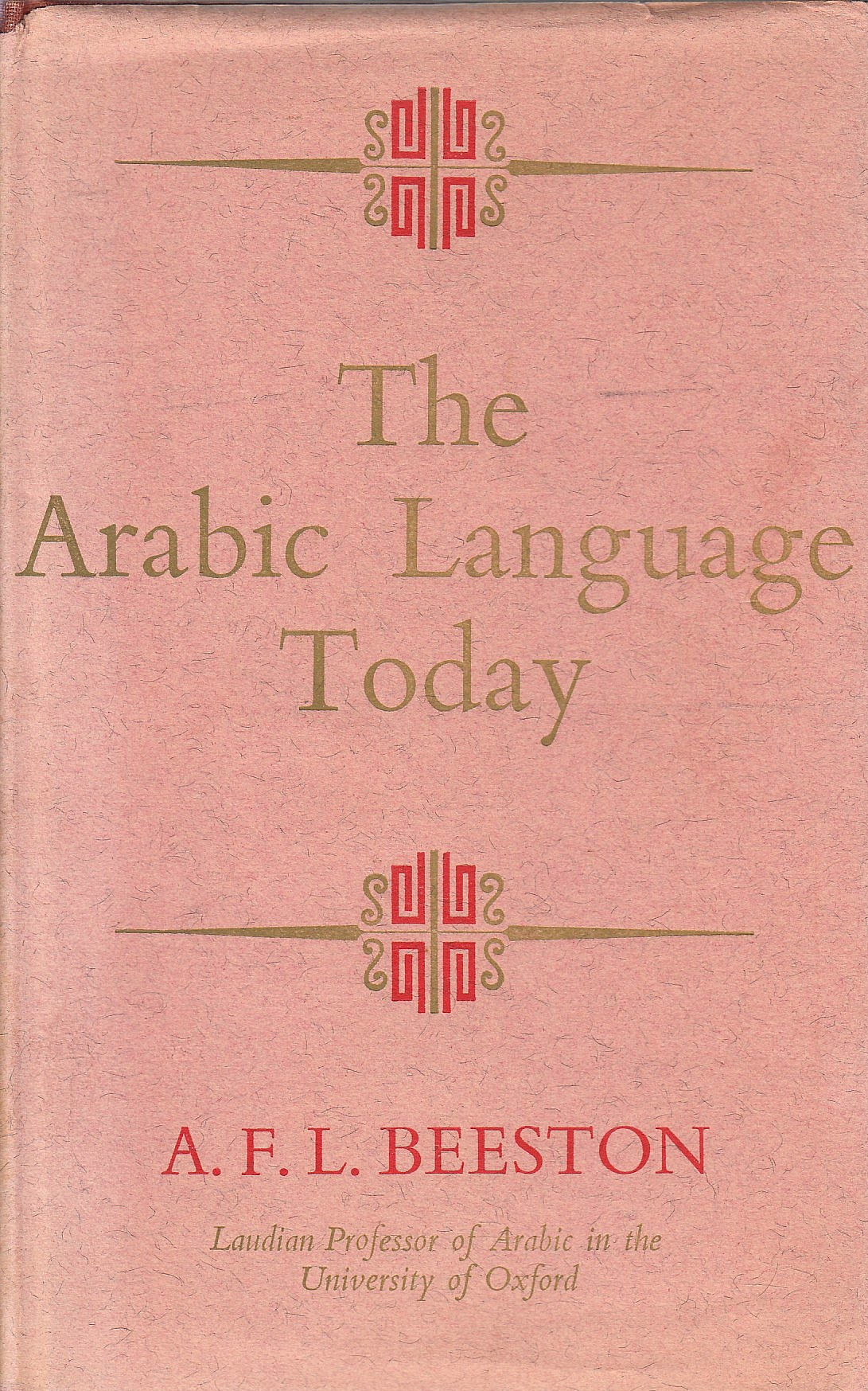 The Arabic Language Today.