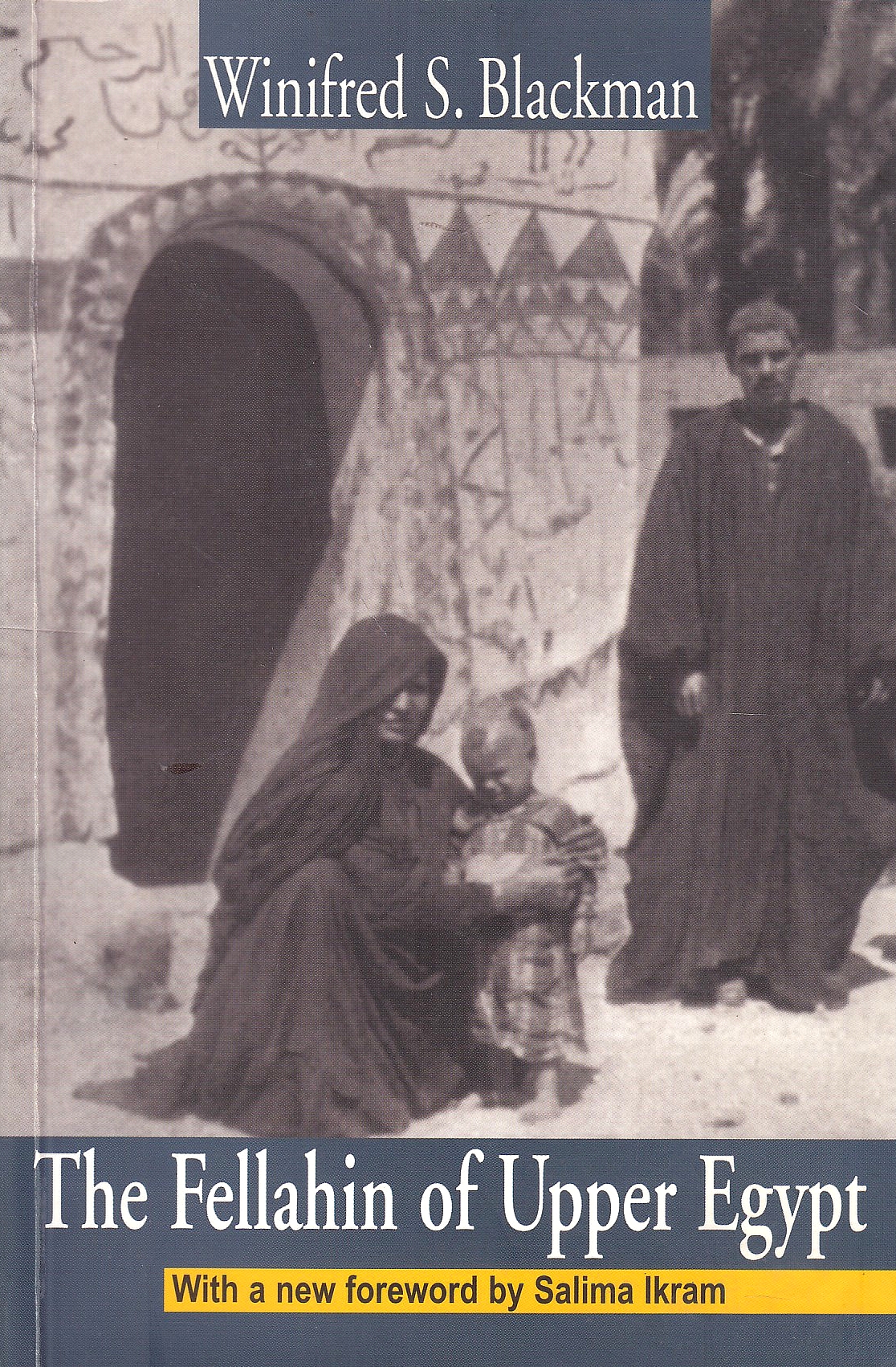 The Fellahin of Upper Egypt.