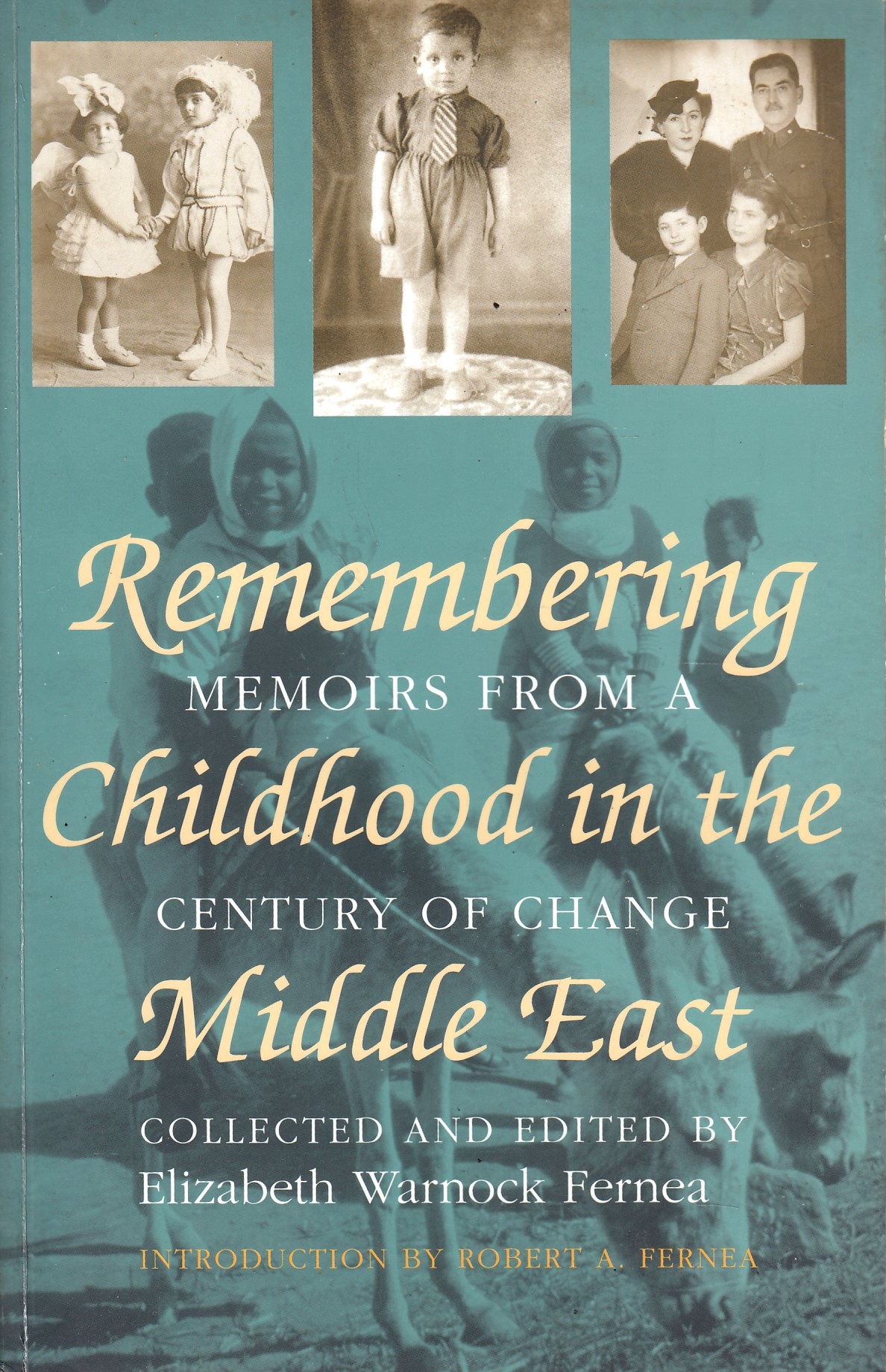 Remembering Childhood in the Middle East: memoirs from a century of change.