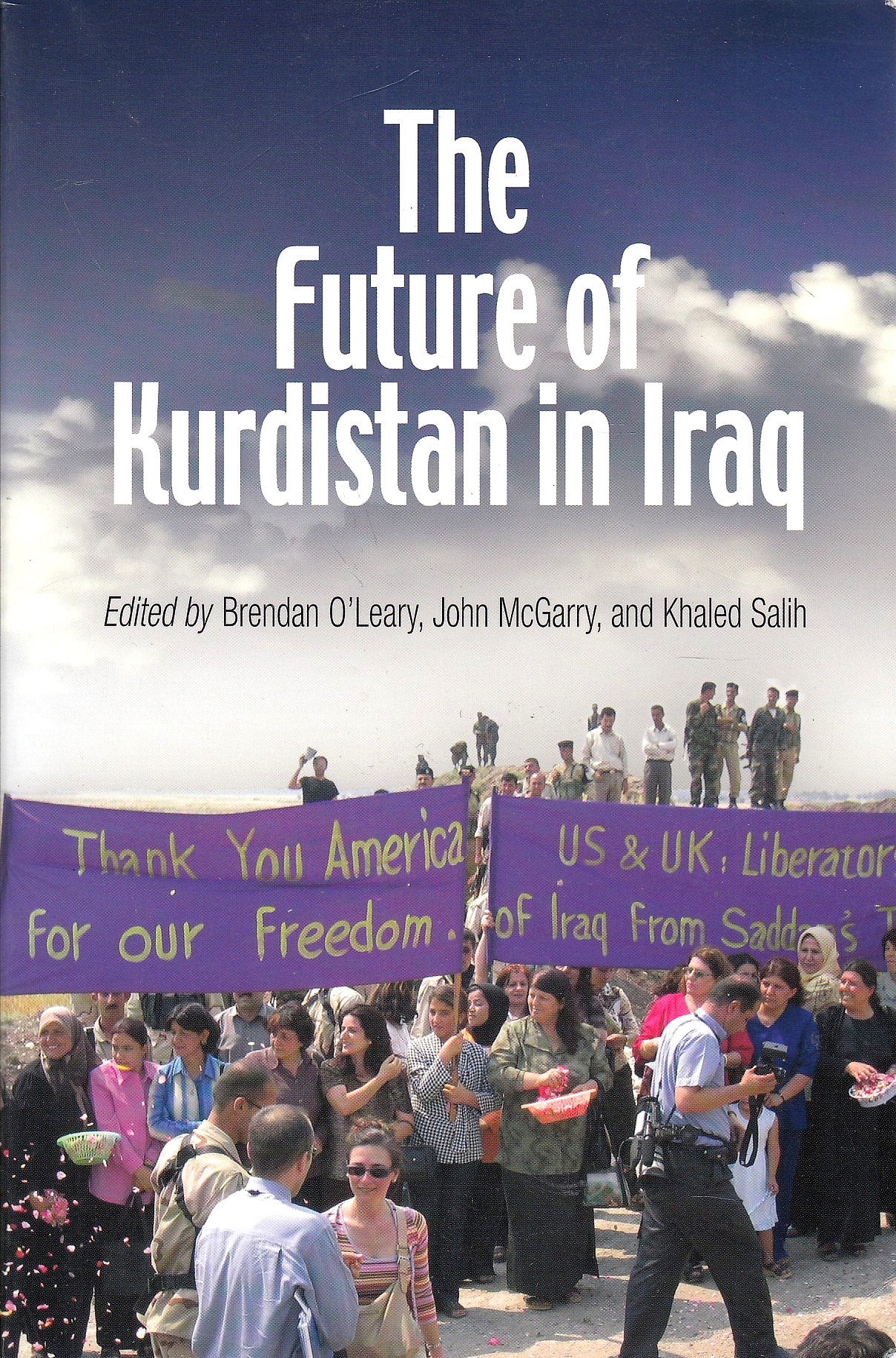 The Future of Kurdistan in Iraq.