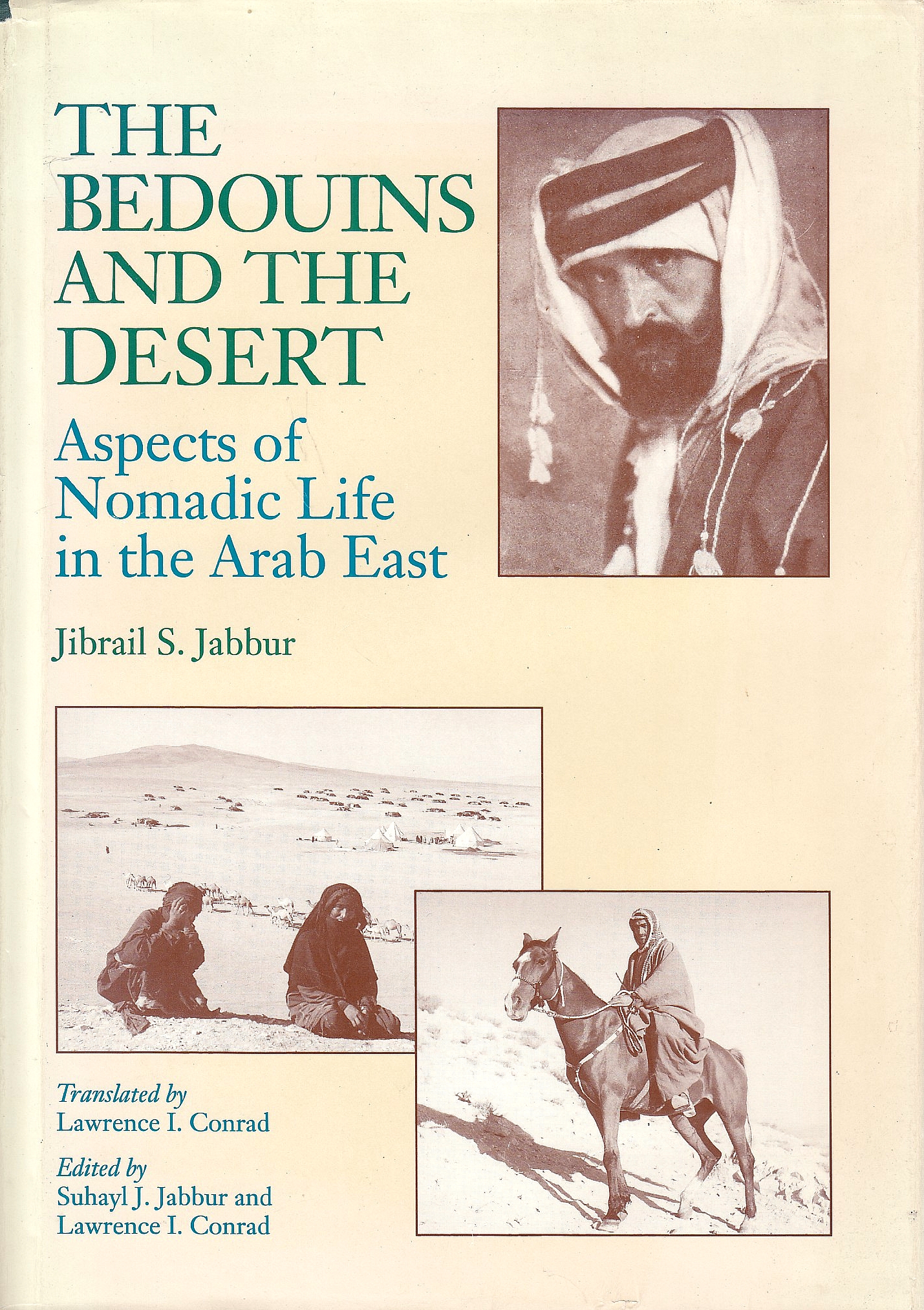 The Bedouins and the Desert: aspects of nomadic life in the Arab East.