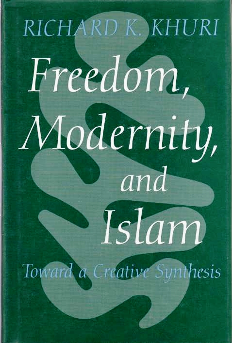 Freedom, Modernity, and Islam: toward a creative synthesis.