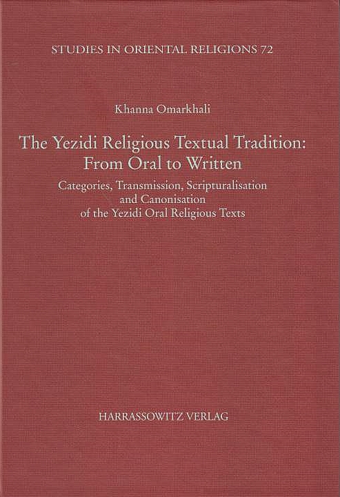 The Yezidi Religious Textual Tradition: From Oral to Written:
